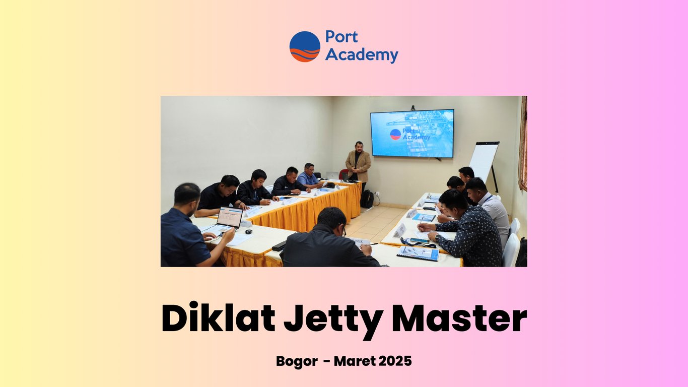 Diklat Jetty Master - Port Academy 