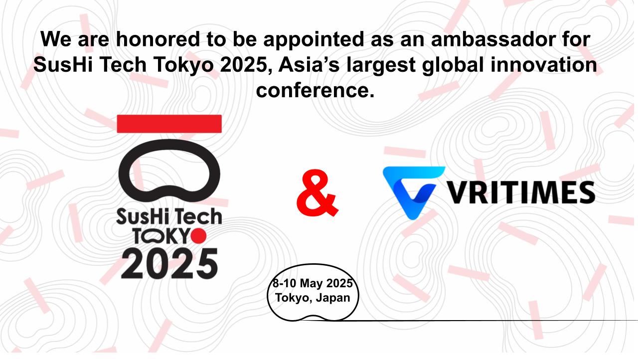 VRITIMES Inc. Được Đề Cử Là Đại Sứ Hội Nghị Đổi Mới Toàn Cầu ‘SusHi Tech Tokyo 2025’