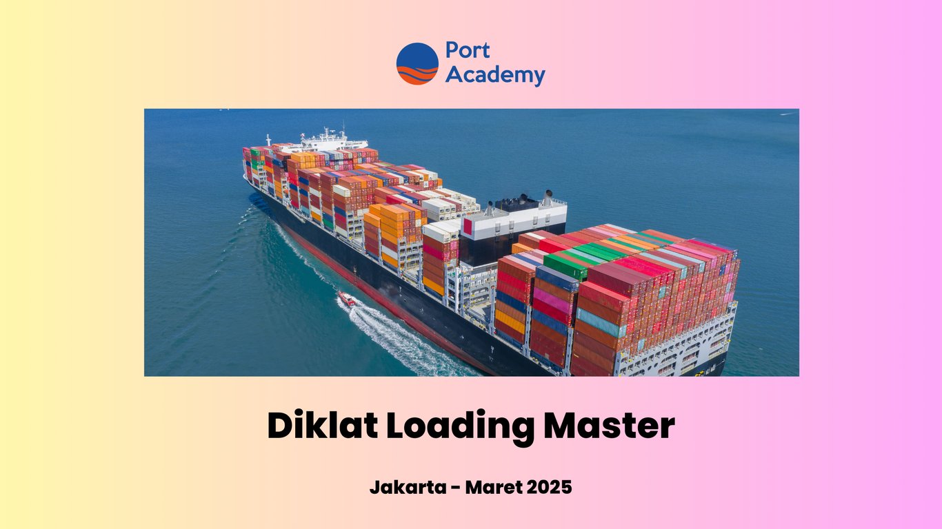 Diklat Loading Master - Port Academy 