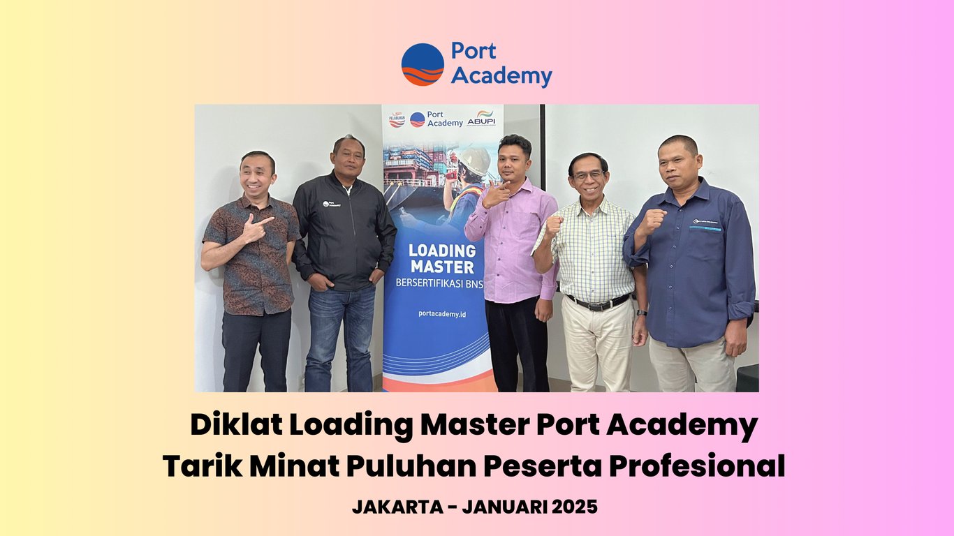 Diklat Loading Master - Port Academy