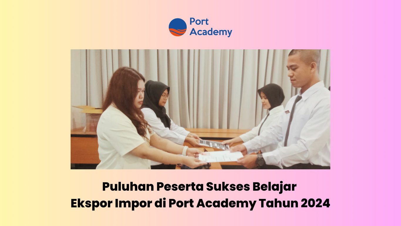 Ekspor Impor - Port Academy 