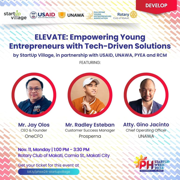 “ELEVATE: Empowering Young Entrepreneurs with Tech-Driven Solutions” on Day 1 of Philippine Startup Week 2024 (November 11, 2024, Rotary Club of Makati)