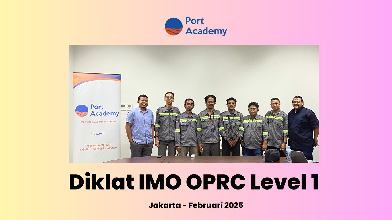 Diklat IMO OPRC Level 1 - Port Academy 
