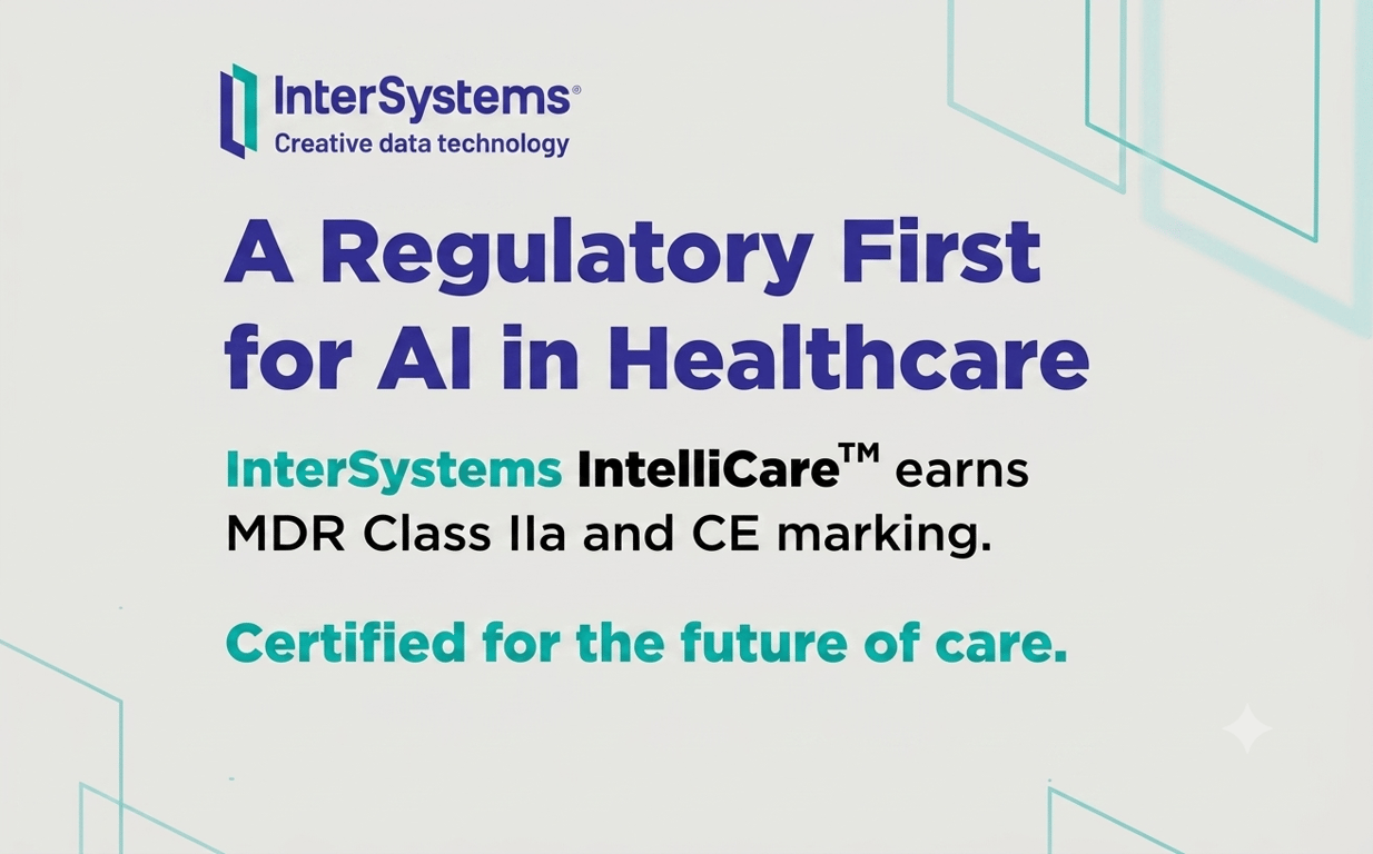 InterSystems IntelliCare Bersertifikasi MDR Uni Eropa.