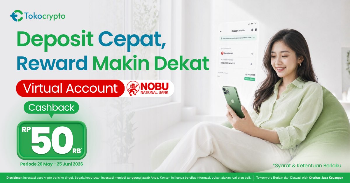 Tokocrypto membuka program deposit melalui Virtual Account Nobu Bank mendapatkan cashback Rp50.000. Sumber: Tokocrypto.