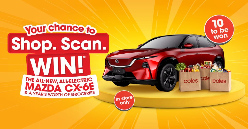 COLES REVS UP REWARDS WITH 10 ALL-ELECTRIC MAZDAS AND A YEAR’S WORTH OF GROCERIES UP FOR GRABS