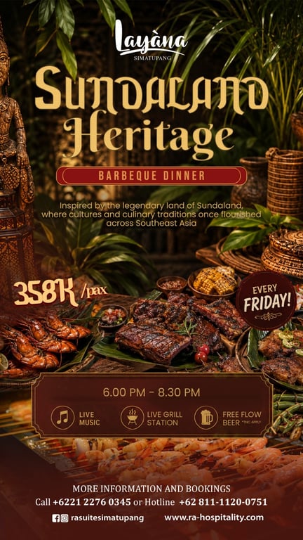 Sundaland Heritage Barbeque Dinner -Rà Suites Simatupang