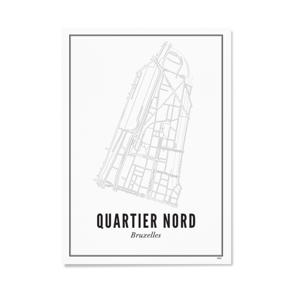 Affiches de Bruxelles - Quartier Nord | WIJCK.