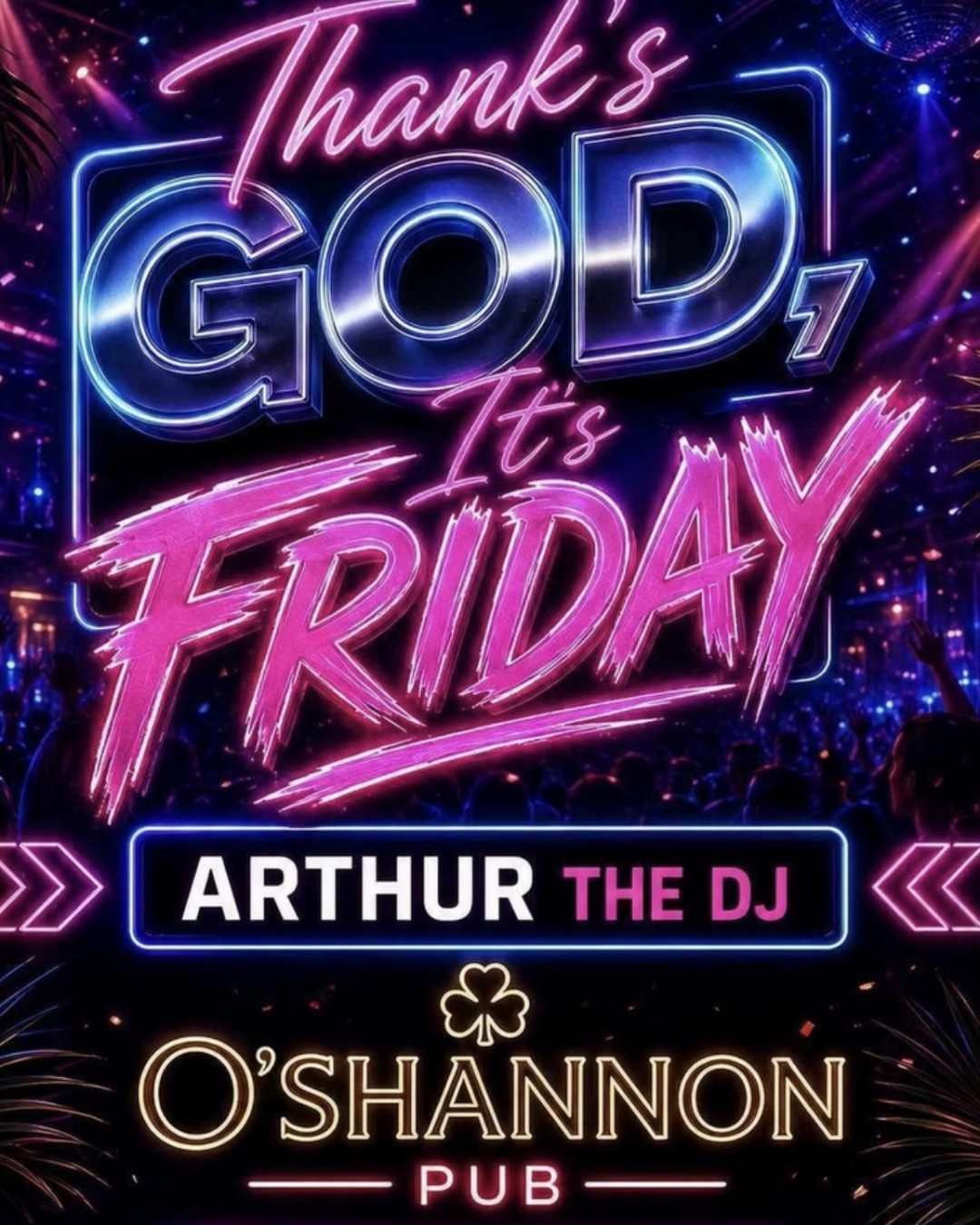 Thank God It’s Friday