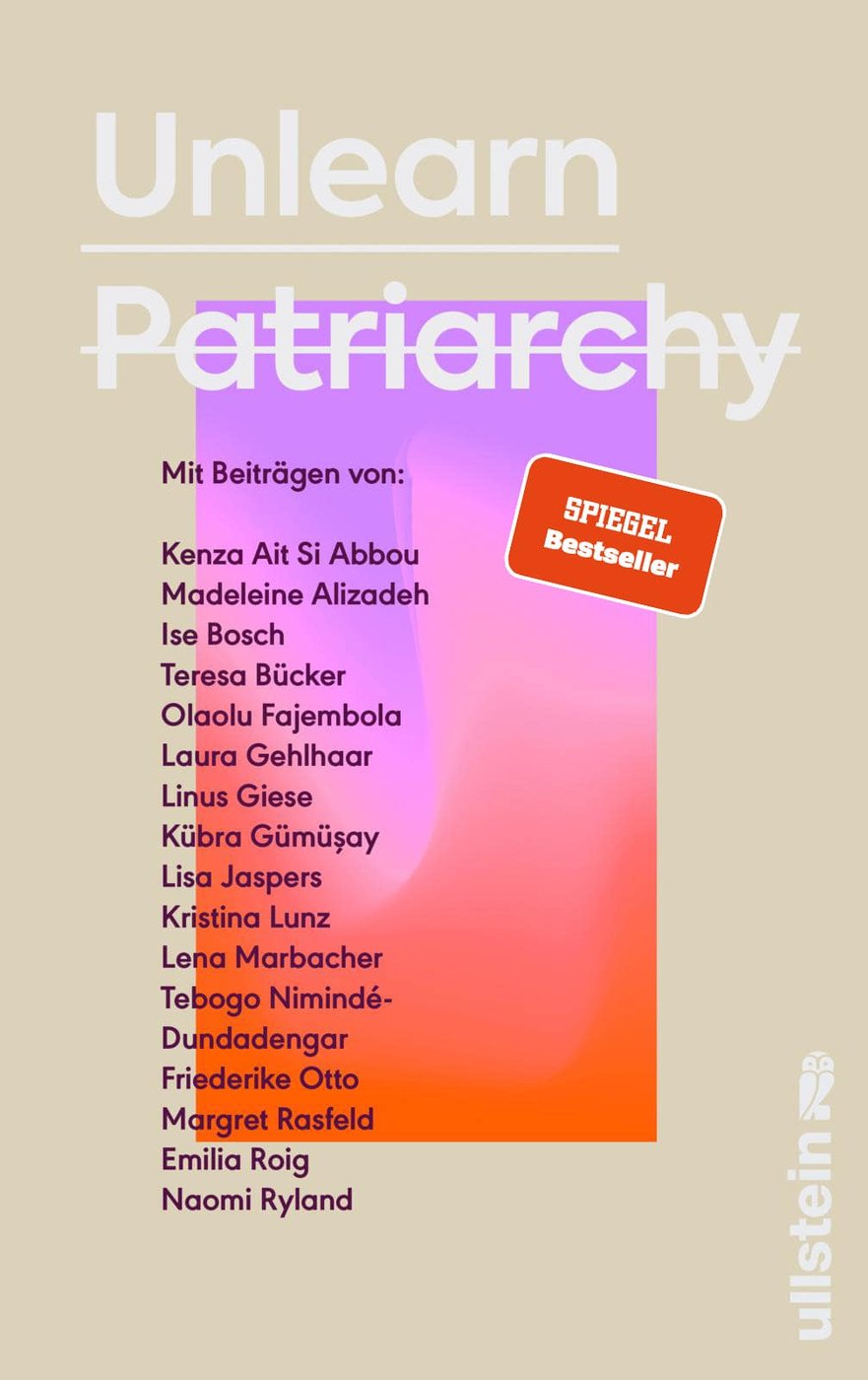 Buchcover Lisa Jaspers (Hrsg.), Naomi Ryland (Hrsg.), Silvie Horch (Hrsg.): Unlearn Patriarchy