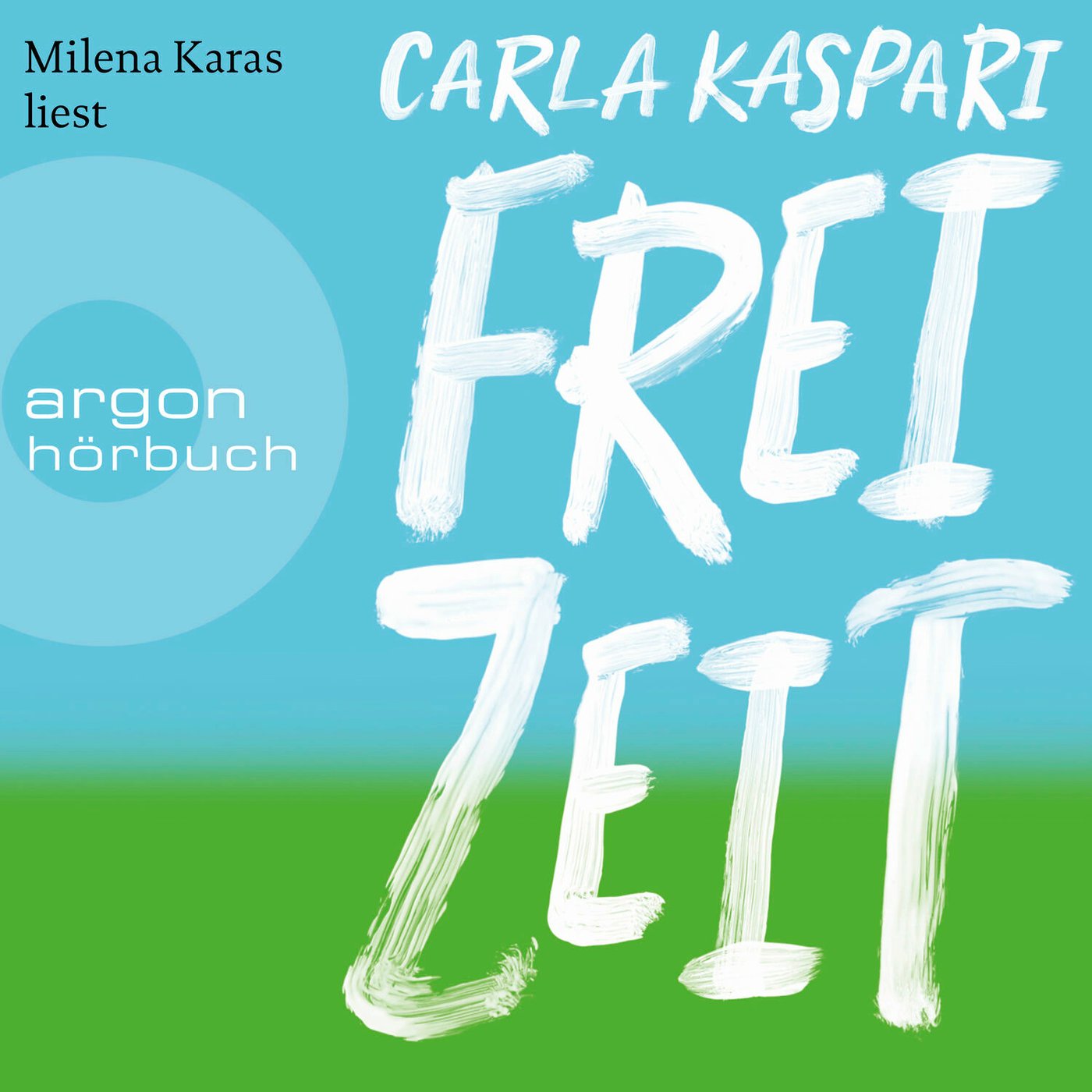 Hörbuch: Freizeit von Carla Caspari