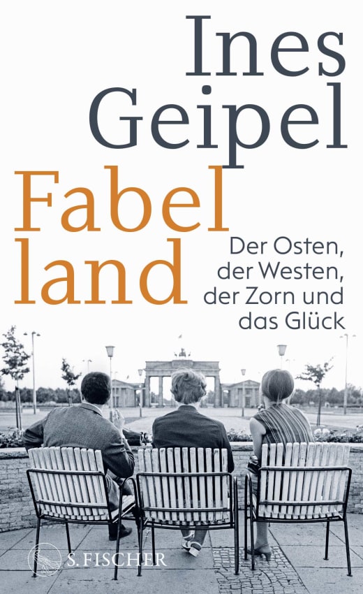 Buchcover: Ines Geipel: Fabelland. Der Osten, der Westen, der Zorn und das Glück