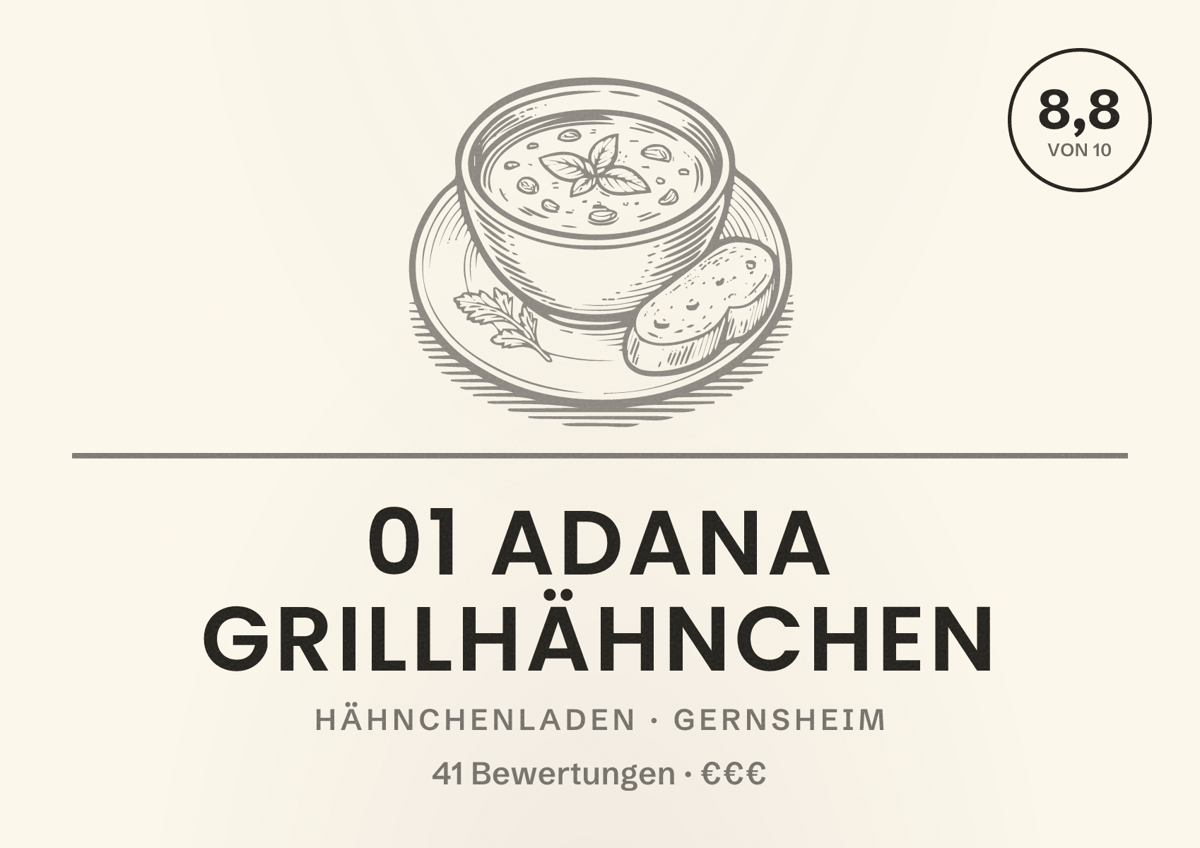 Illustriertes Poster von 01 ADANA GRILLHÄHNCHEN, Hähnchenladen in Gernsheim: Bewertung 8,8 von 10 aus 41 Bewertungen, Preisniveau €€€