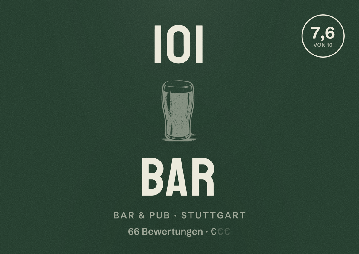 Illustriertes Poster von 101 Bar, Bar & Pub in Stuttgart: Bewertung 7,6 von 10 aus 66 Bewertungen, Preisniveau €