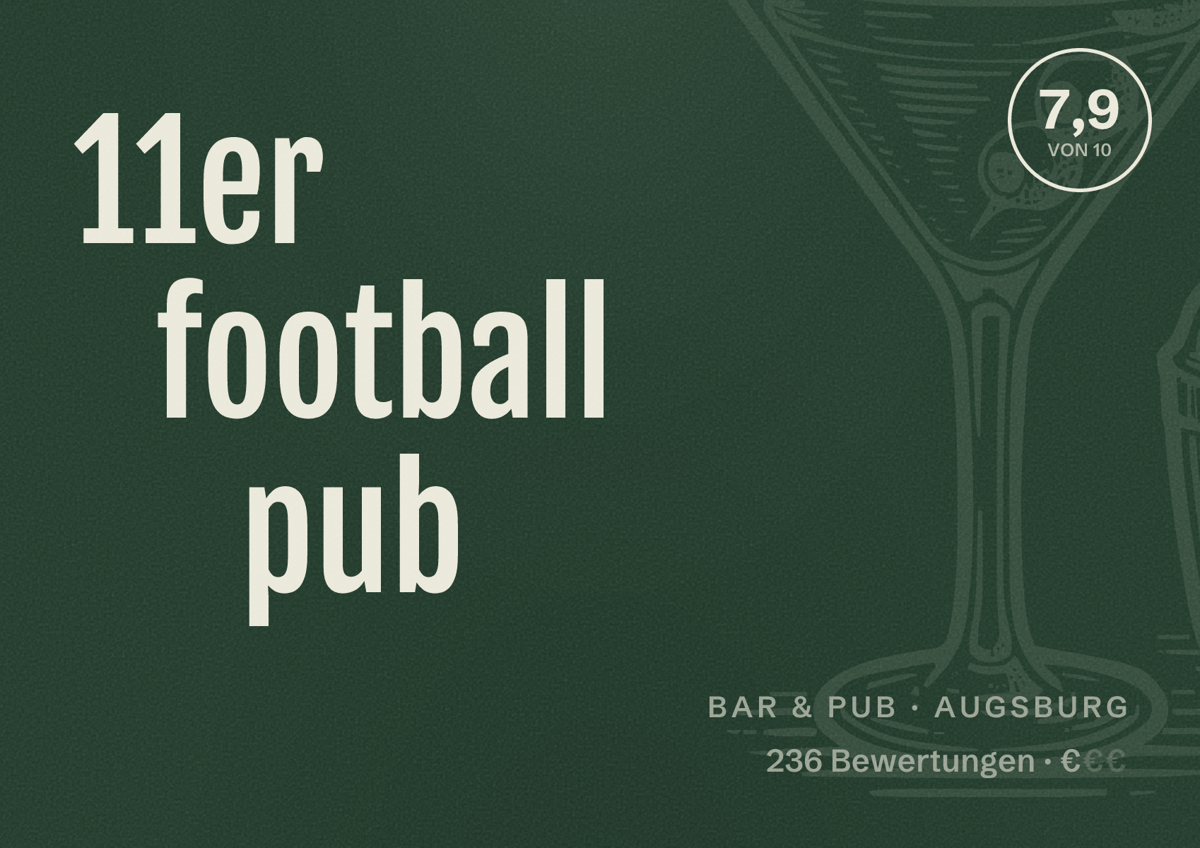 Illustriertes Poster von 11er football pub, Bar & Pub in Augsburg: Bewertung 7,9 von 10 aus 236 Bewertungen, Preisniveau €