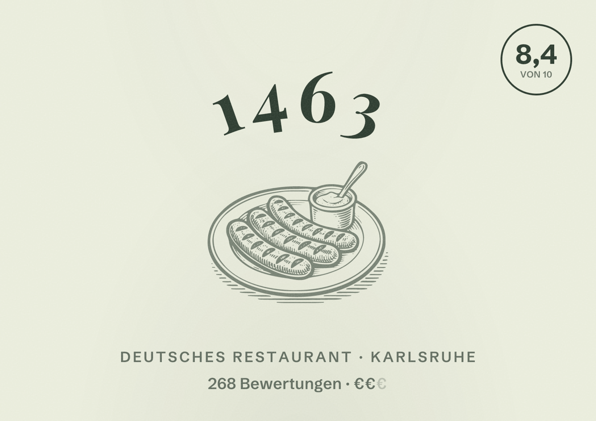 Illustriertes Poster von 1463, Deutsches Restaurant in Karlsruhe: Bewertung 8,4 von 10 aus 268 Bewertungen, Preisniveau €€