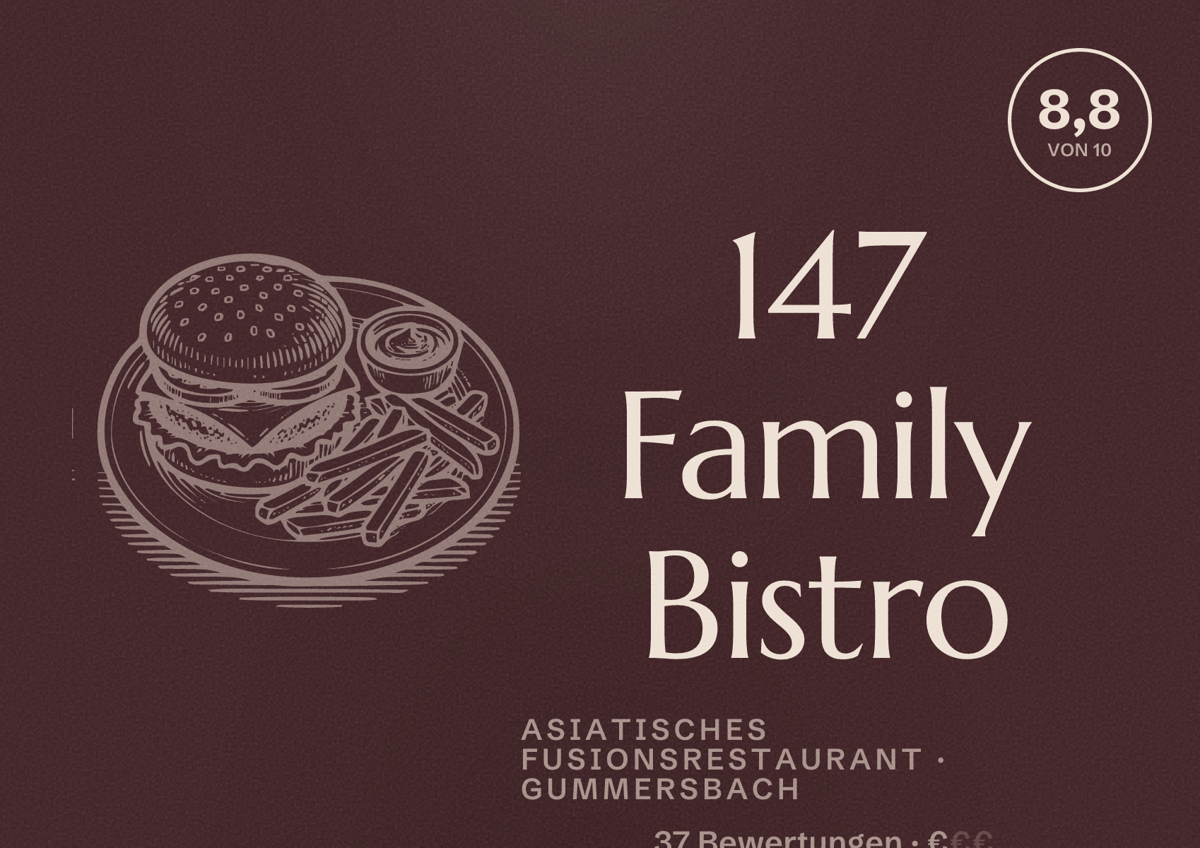 Illustriertes Poster von 147 Family Bistro, Asiatisches Fusionsrestaurant in Gummersbach: Bewertung 8,8 von 10 aus 37 Bewertungen, Preisniveau €