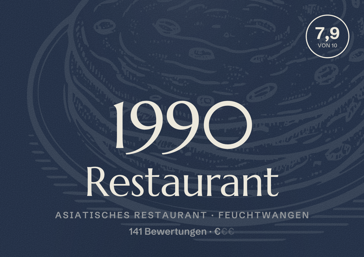 Illustriertes Poster von 1990 Restaurant, Asiatisches Restaurant in Feuchtwangen: Bewertung 7,9 von 10 aus 141 Bewertungen, Preisniveau €