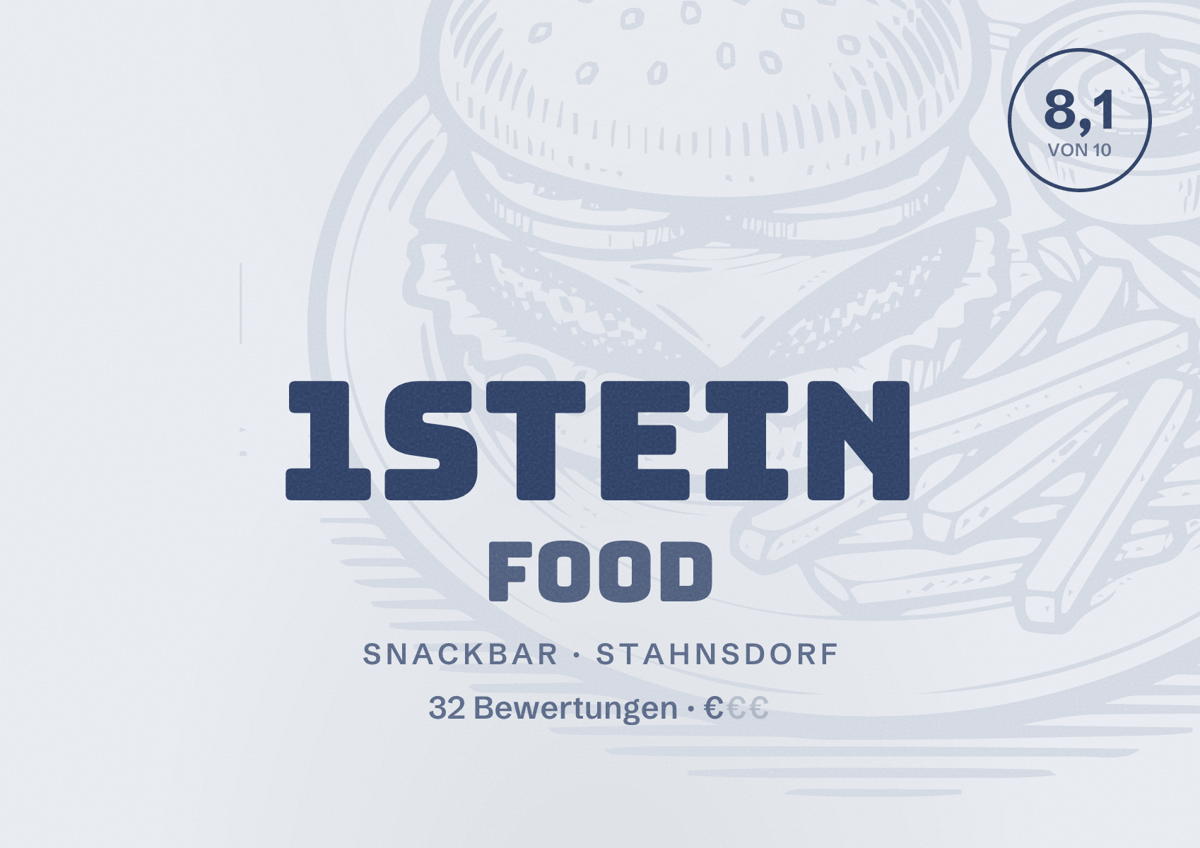 Illustriertes Poster von 1STEIN FOOD, Snackbar in Stahnsdorf: Bewertung 8,1 von 10 aus 32 Bewertungen, Preisniveau €