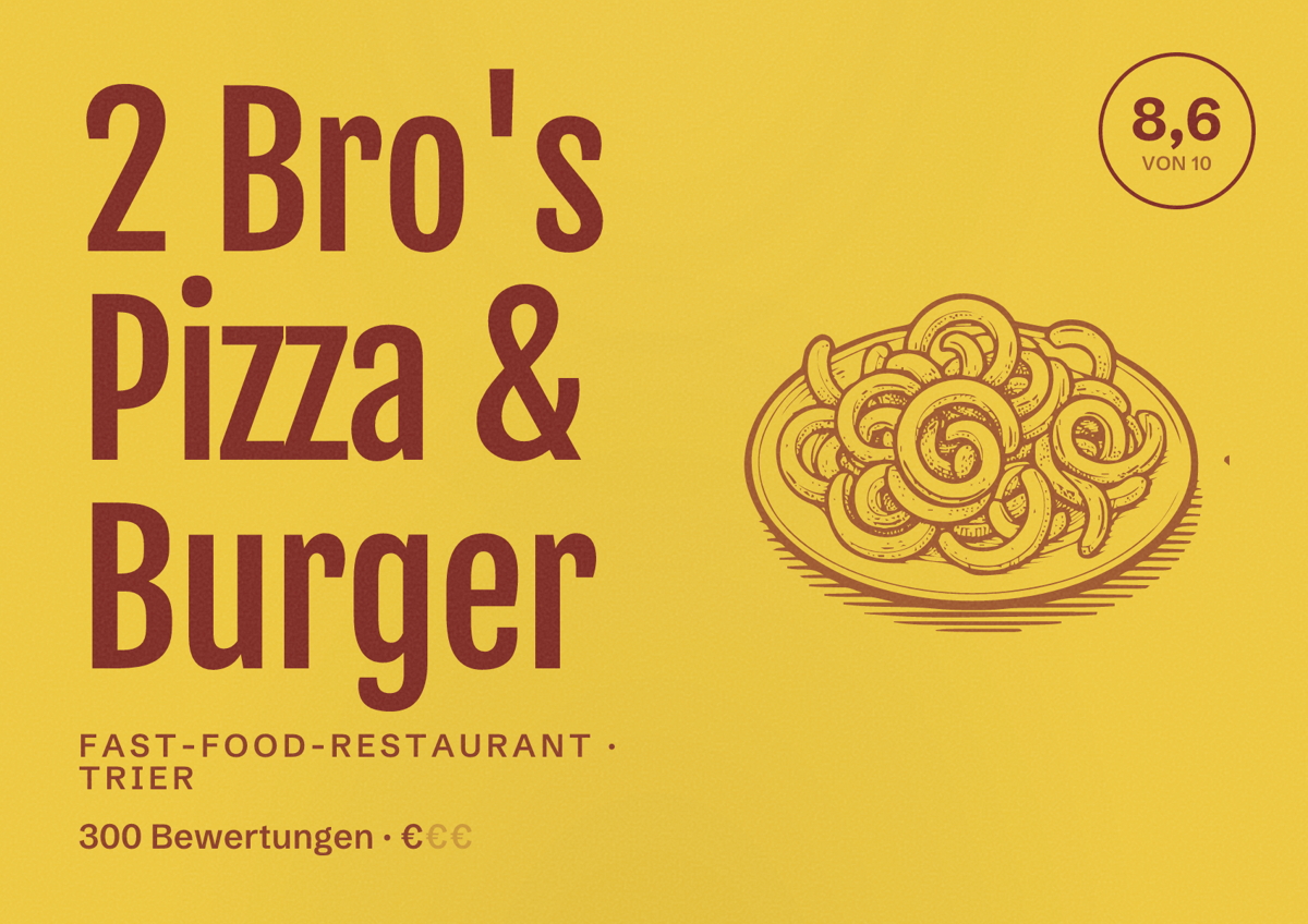 Illustriertes Poster von 2 Bro's Pizza & Burger, Fast-Food-Restaurant in Trier: Bewertung 8,6 von 10 aus 300 Bewertungen, Preisniveau €