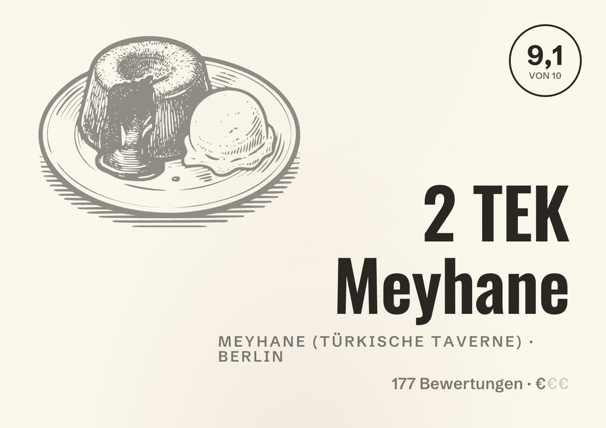 Illustriertes Poster von 2 TEK Meyhane, Meyhane (Türkische Taverne) in Berlin: Bewertung 9,1 von 10 aus 177 Bewertungen, Preisniveau €