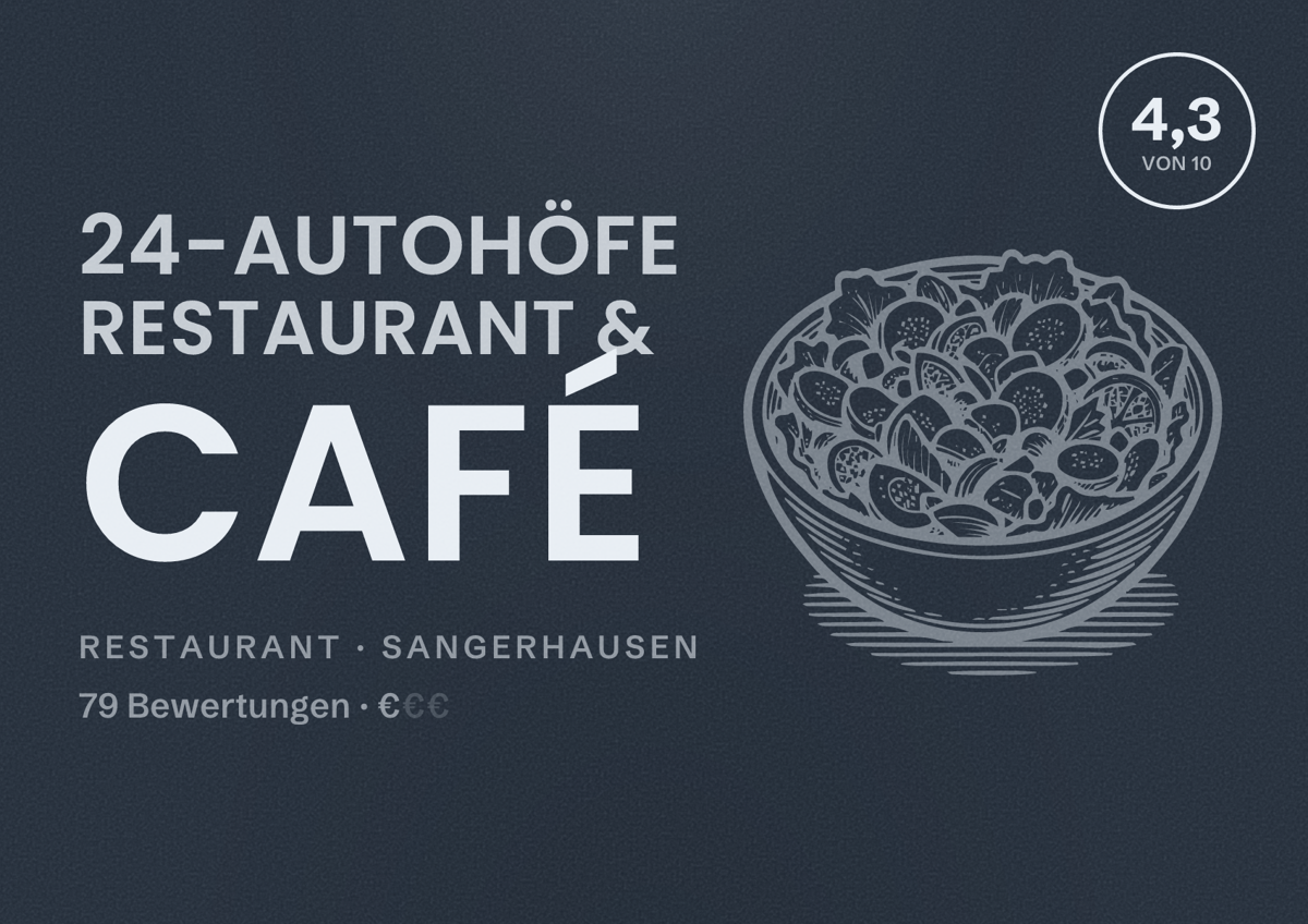 Illustriertes Poster von 24-Autohöfe Restaurant & Café, Restaurant in Sangerhausen: Bewertung 4,3 von 10 aus 79 Bewertungen, Preisniveau €
