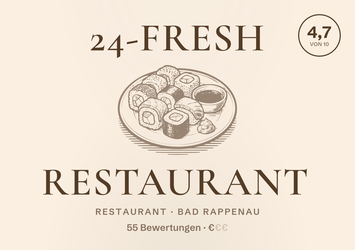 Illustriertes Poster von 24-Fresh Restaurant, Restaurant in Bad Rappenau: Bewertung 4,7 von 10 aus 55 Bewertungen, Preisniveau €