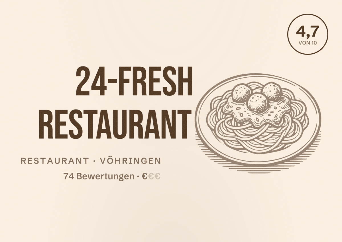 Illustriertes Poster von 24-Fresh Restaurant, Restaurant in Vöhringen: Bewertung 4,7 von 10 aus 74 Bewertungen, Preisniveau €