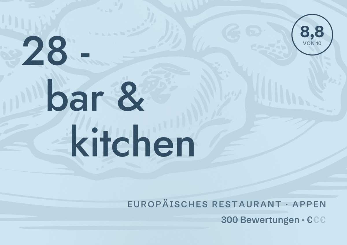 Illustriertes Poster von 28 - bar & kitchen, Europäisches Restaurant in Appen: Bewertung 8,8 von 10 aus 300 Bewertungen, Preisniveau €