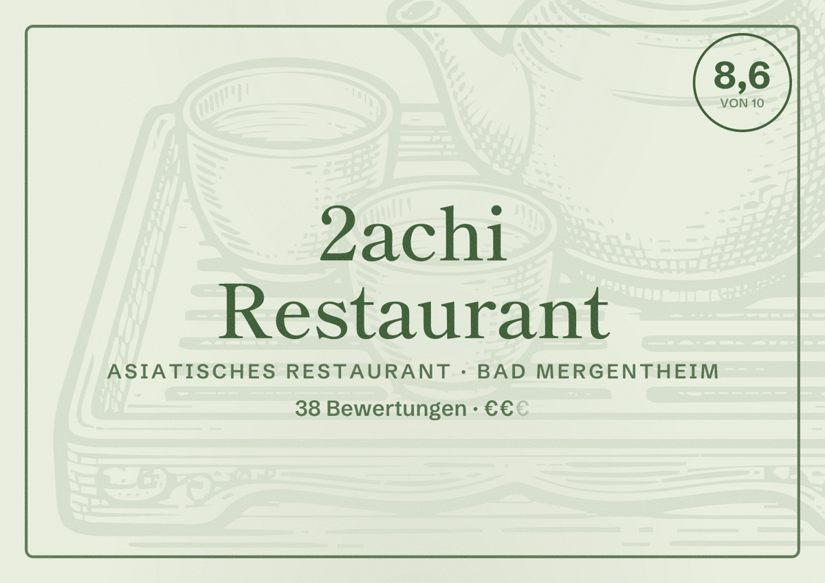 Illustriertes Poster von 2achi Restaurant, Asiatisches Restaurant in Bad Mergentheim: Bewertung 8,6 von 10 aus 38 Bewertungen, Preisniveau €€