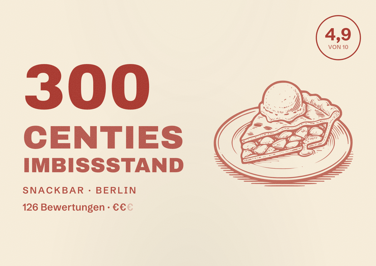 Illustriertes Poster von 300 Centies Imbissstand, Snackbar in Berlin: Bewertung 4,9 von 10 aus 126 Bewertungen, Preisniveau €€