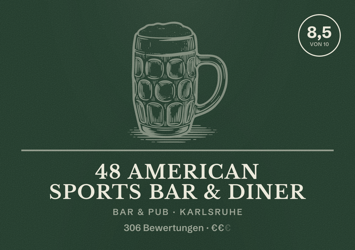 Illustriertes Poster von 48 American Sports Bar & Diner, Bar & Pub in Karlsruhe: Bewertung 8,5 von 10 aus 306 Bewertungen, Preisniveau €€