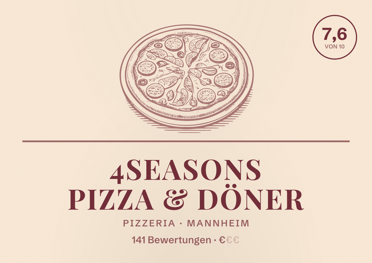Illustriertes Poster von 4Seasons Pizza & Döner, Pizzeria in Mannheim: Bewertung 7,6 von 10 aus 141 Bewertungen, Preisniveau €