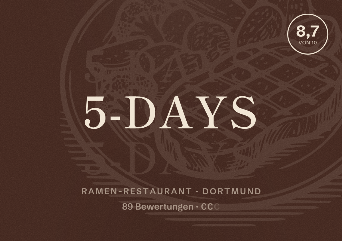 Illustriertes Poster von 5-days, Ramen-Restaurant in Dortmund: Bewertung 8,7 von 10 aus 89 Bewertungen, Preisniveau €€