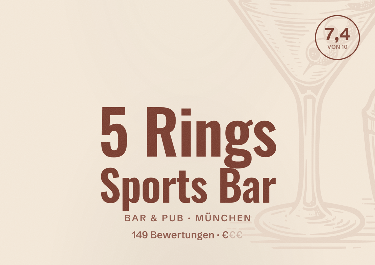 Illustriertes Poster von 5 Rings Sports Bar, Bar & Pub in München: Bewertung 7,4 von 10 aus 149 Bewertungen, Preisniveau €
