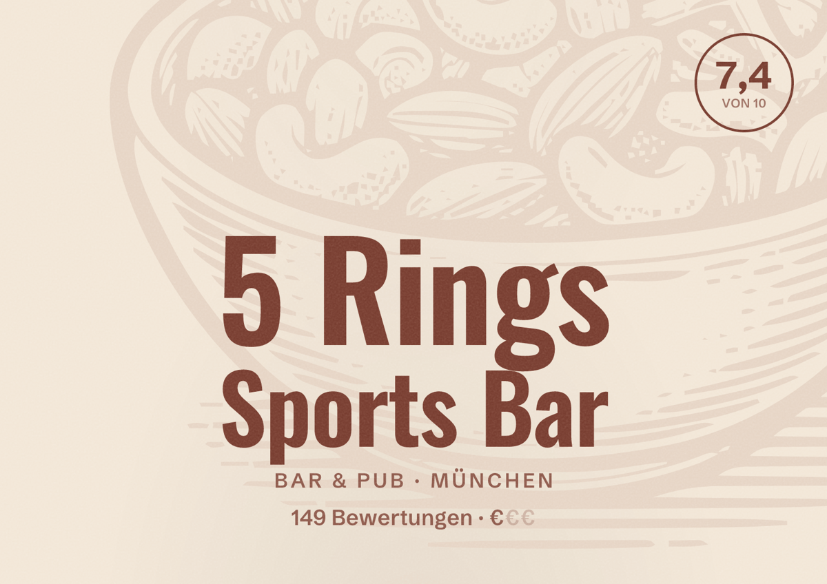 Illustriertes Poster von 5 Rings Sports Bar, Bar & Pub in München: Bewertung 7,4 von 10 aus 149 Bewertungen, Preisniveau €