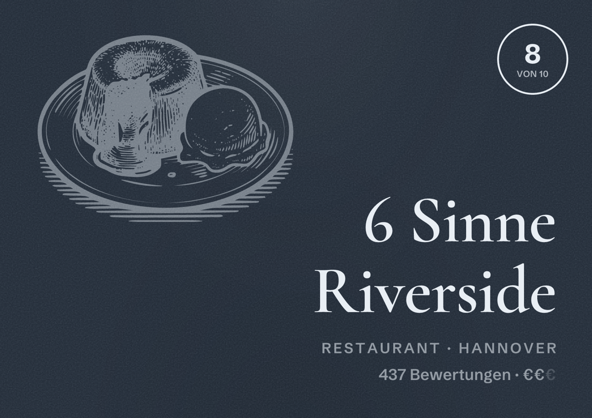Illustriertes Poster von 6 Sinne Riverside, Restaurant in Hannover: Bewertung 8,0 von 10 aus 437 Bewertungen, Preisniveau €€