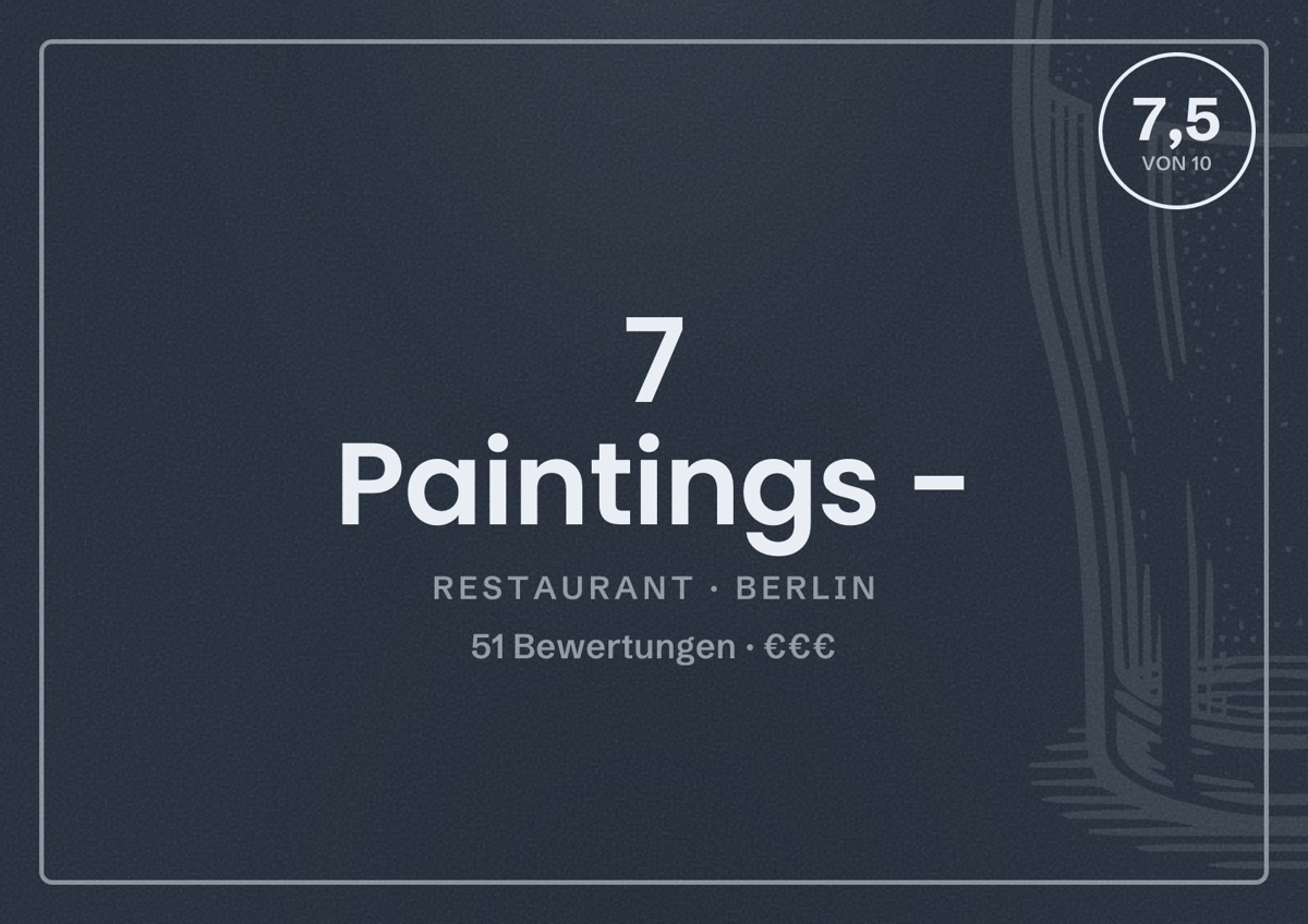 Illustriertes Poster von 7 Paintings -, Restaurant in Berlin: Bewertung 7,5 von 10 aus 51 Bewertungen, Preisniveau €€€