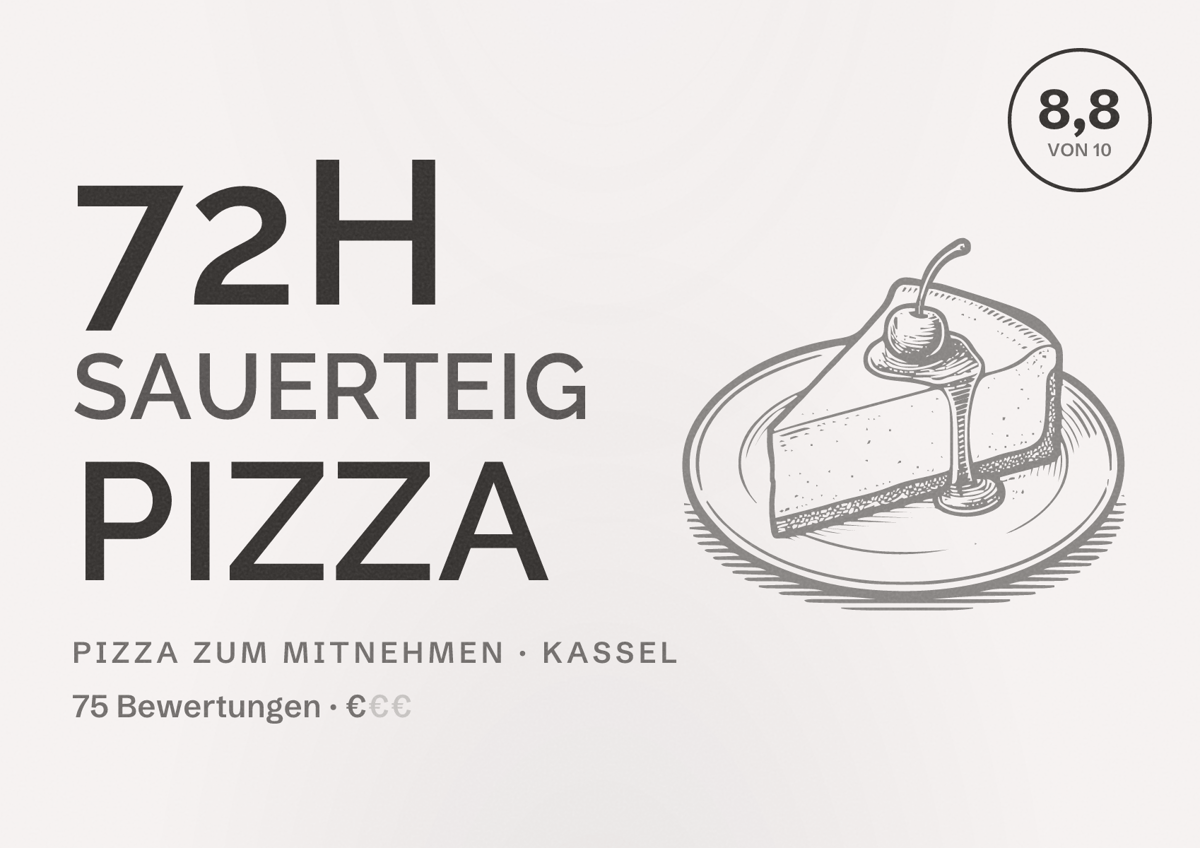 Illustriertes Poster von 72h Sauerteig Pizza, Pizza zum Mitnehmen in Kassel: Bewertung 8,8 von 10 aus 75 Bewertungen, Preisniveau €