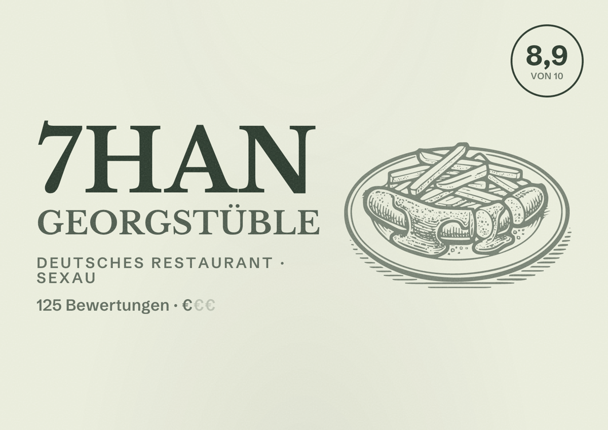 Illustriertes Poster von 7Han Georgstüble, Deutsches Restaurant in Sexau: Bewertung 8,9 von 10 aus 125 Bewertungen, Preisniveau €