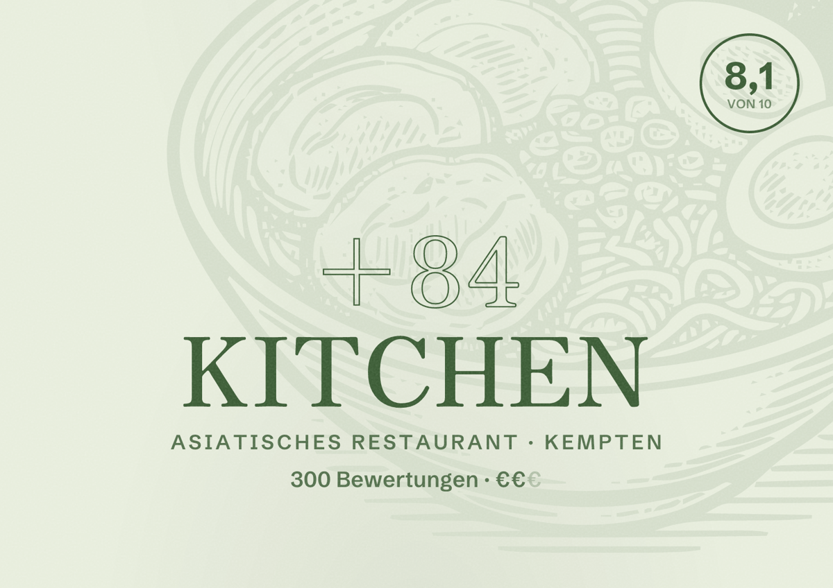 Illustriertes Poster von +84 Kitchen, Asiatisches Restaurant in Kempten: Bewertung 8,1 von 10 aus 300 Bewertungen, Preisniveau €€