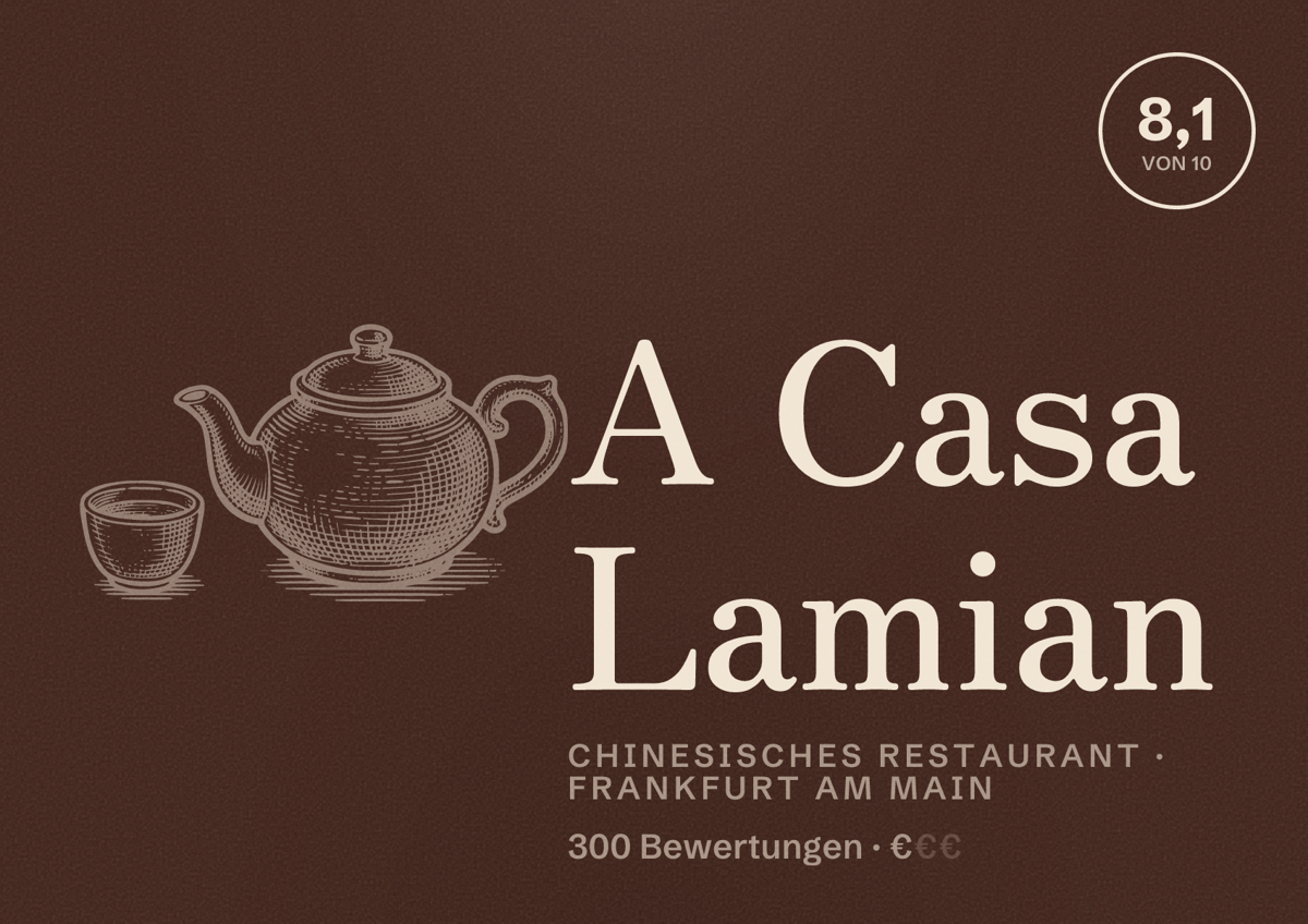 Illustriertes Poster von A Casa Lamian, Chinesisches Restaurant in Frankfurt am Main: Bewertung 8,1 von 10 aus 300 Bewertungen, Preisniveau €