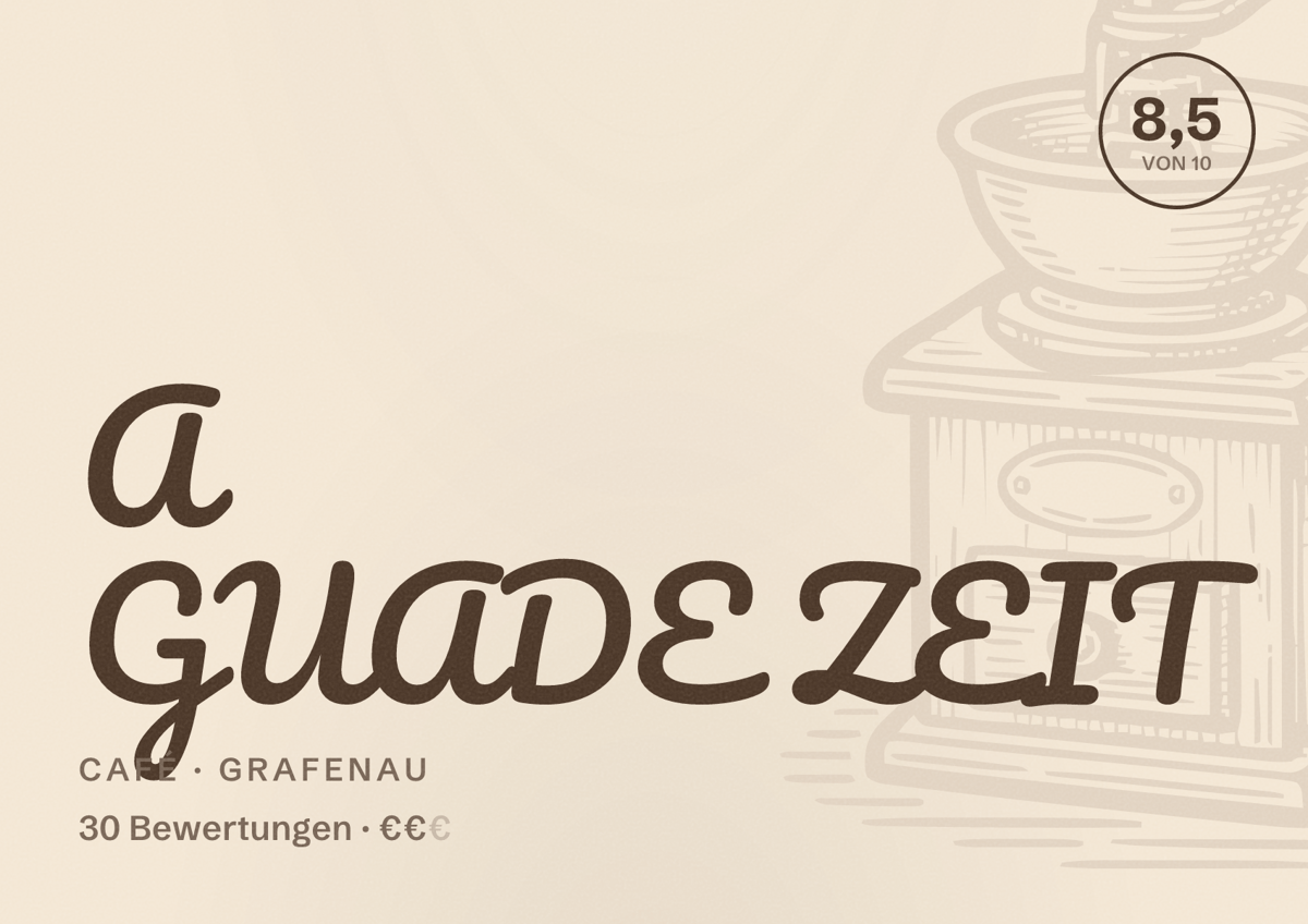 Illustriertes Poster von A GUADE ZEIT, Café in Grafenau: Bewertung 8,5 von 10 aus 30 Bewertungen, Preisniveau €€