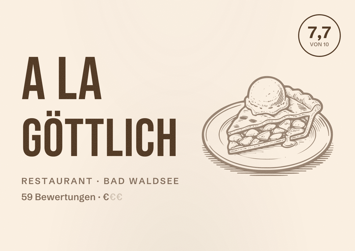 Illustriertes Poster von A la Göttlich, Restaurant in Bad Waldsee: Bewertung 7,7 von 10 aus 59 Bewertungen, Preisniveau €