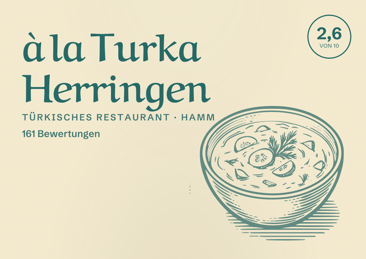 Illustriertes Poster von à la Turka Herringen, Türkisches Restaurant in Hamm: Bewertung 2,6 von 10 aus 161 Bewertungen