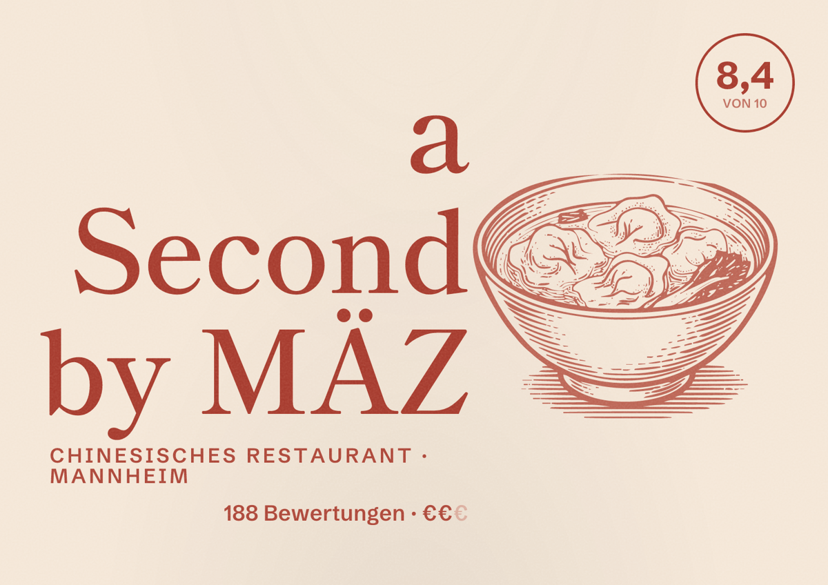 Illustriertes Poster von a Second by MÄZ, Chinesisches Restaurant in Mannheim: Bewertung 8,4 von 10 aus 188 Bewertungen, Preisniveau €€
