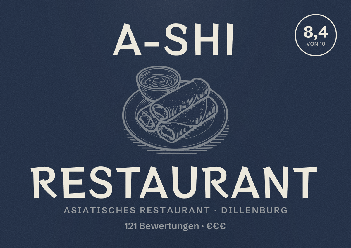 Illustriertes Poster von A-Shi Restaurant, Asiatisches Restaurant in Dillenburg: Bewertung 8,4 von 10 aus 121 Bewertungen, Preisniveau €€€