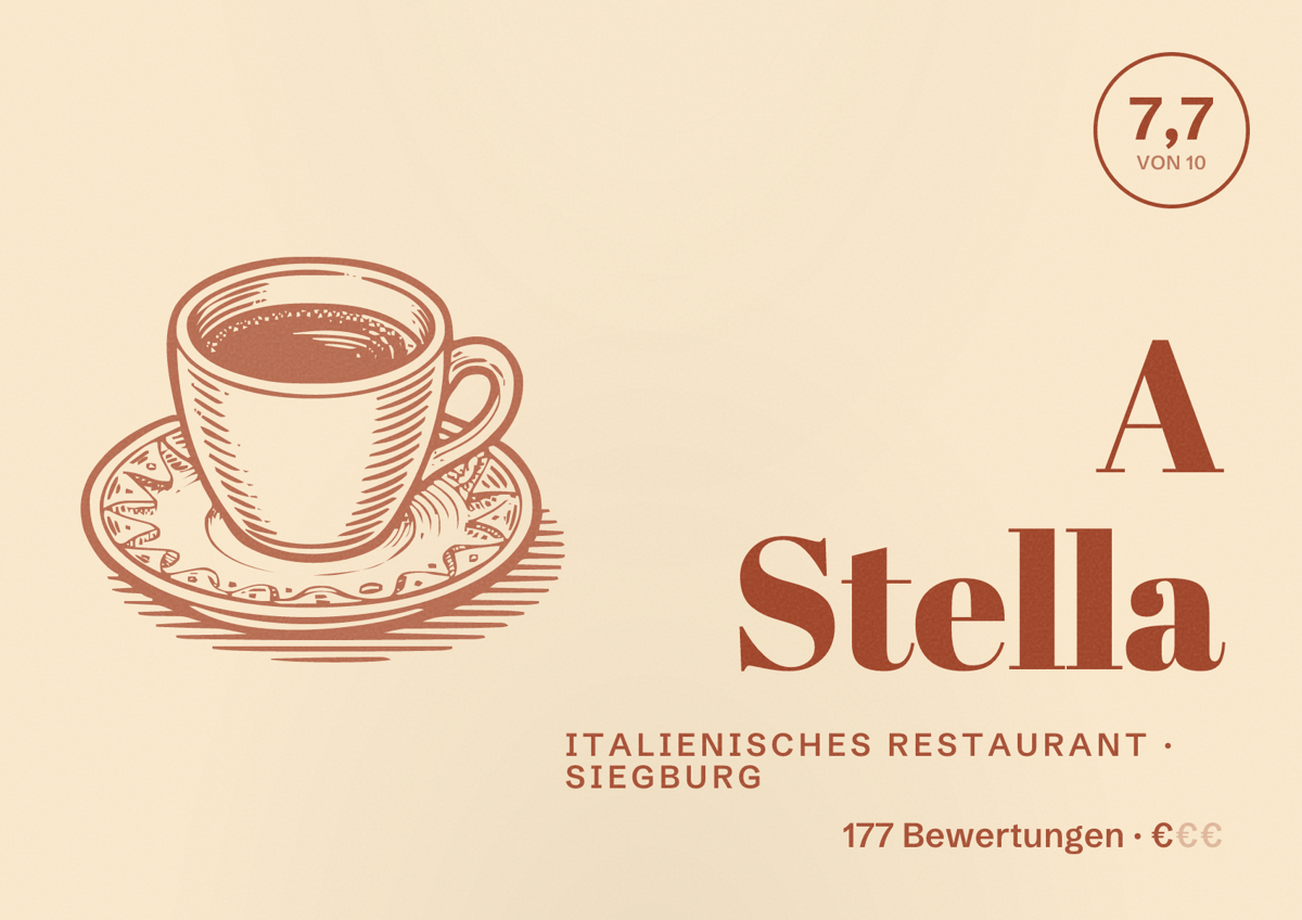 Illustriertes Poster von A Stella, Italienisches Restaurant in Siegburg: Bewertung 7,7 von 10 aus 177 Bewertungen, Preisniveau €
