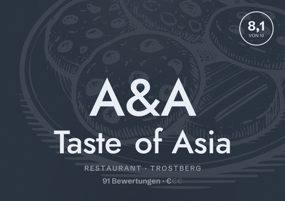 Illustriertes Poster von A&A Taste of Asia, Restaurant in Trostberg: Bewertung 8,1 von 10 aus 91 Bewertungen, Preisniveau €