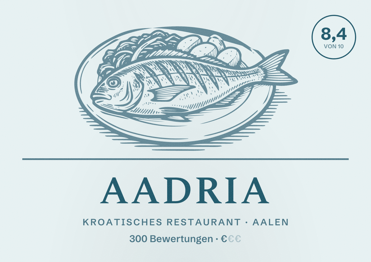 Illustriertes Poster von AAdria, Kroatisches Restaurant in Aalen: Bewertung 8,4 von 10 aus 300 Bewertungen, Preisniveau €